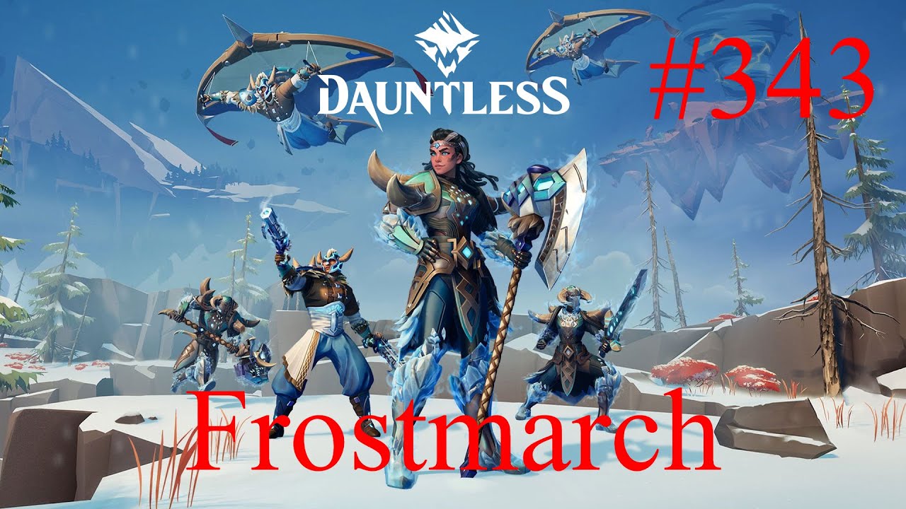 Dauntless Walkthrough Part 343 - Frostmarch [2] (No Commentary)