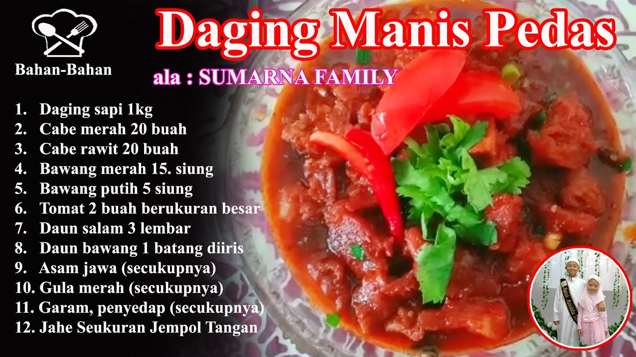 Cara Tutorial Memasak Daging Manis Pedas - Ala Sumarna Family