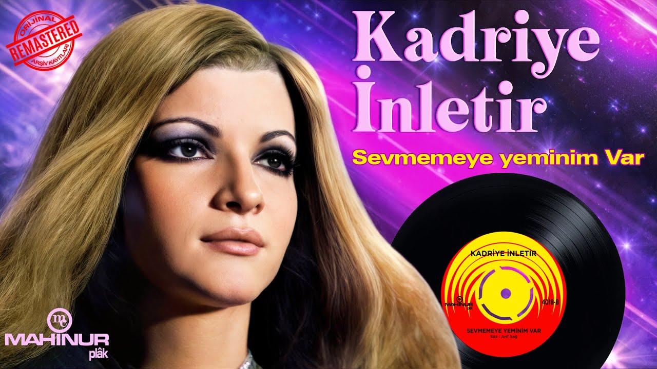 Kadriye İnletir - Sevmemeye Yeminim Var