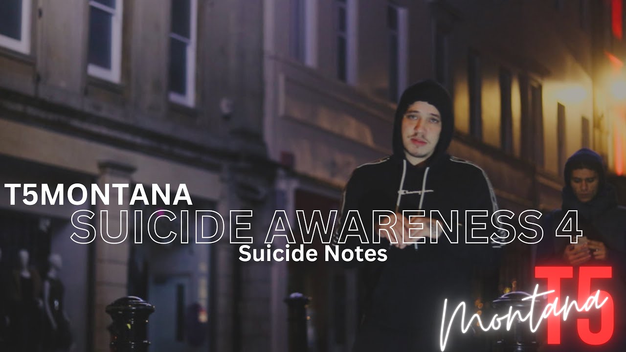 T5 - Suicide Awareness 4 (Suicide Notes)