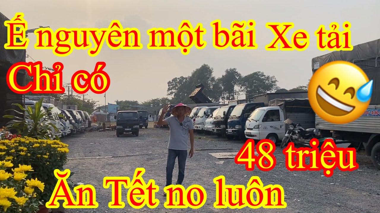 Báo giá tổng bãi/ 48 triệu có xe tải khởi nghiệp/Đt hoặc zalo:0977317268-0933780102