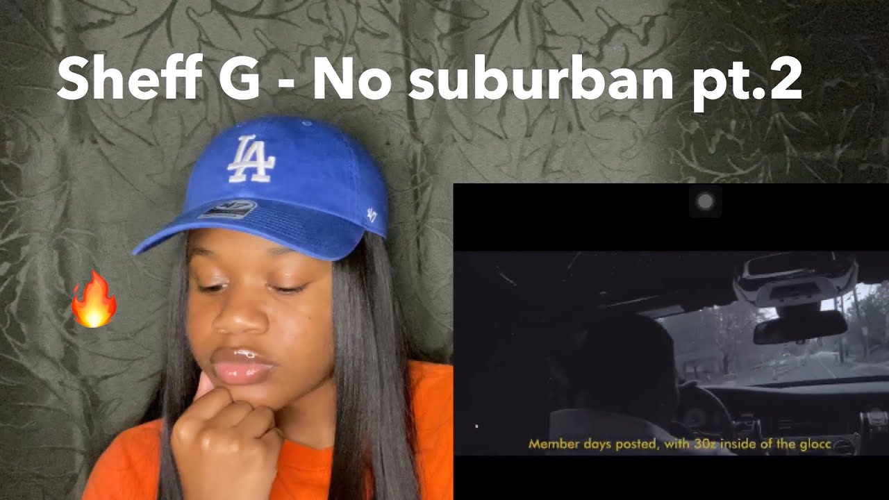 Sheff G - No suburban pt. 2 REACTION | Rahyn D’nice