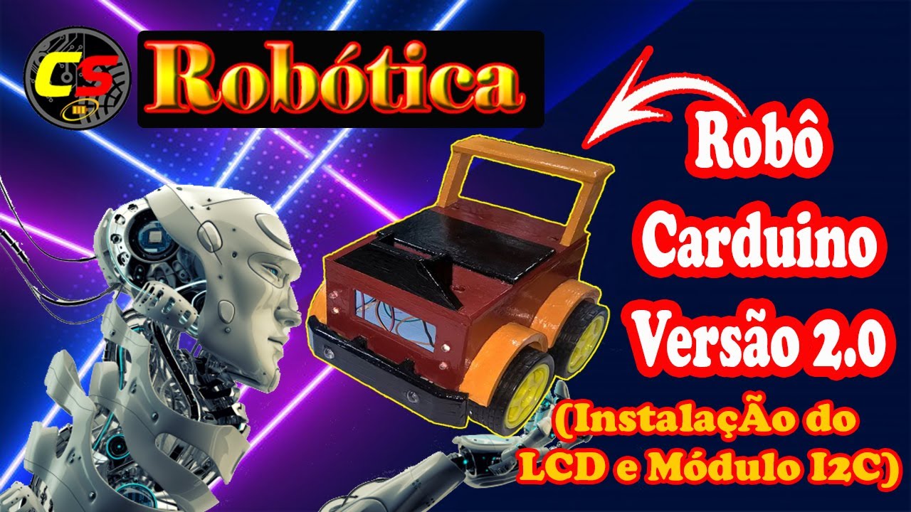 Robô Carduino v2.0 (Instalação do LCD e modulo I2C) - Parte 01