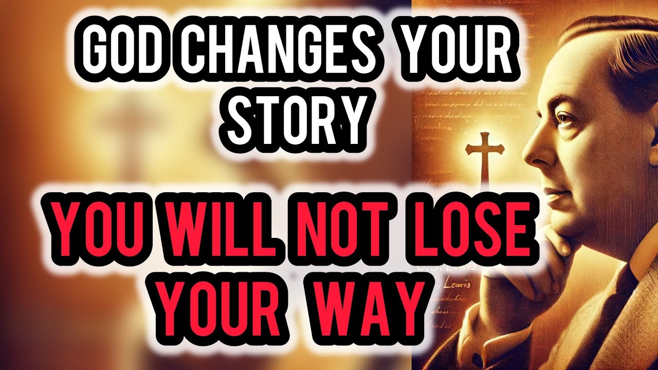C.S Lewis | God is Guiding You