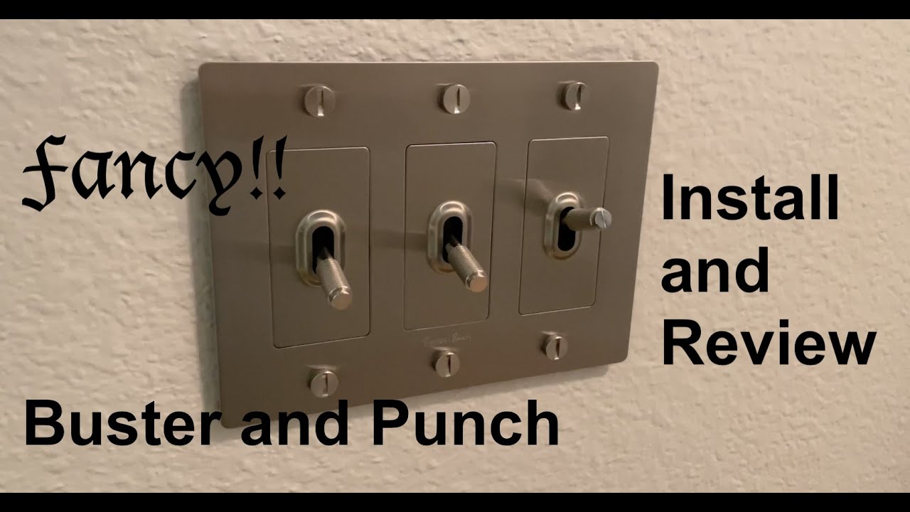 Buster and Punch Light Switch Install