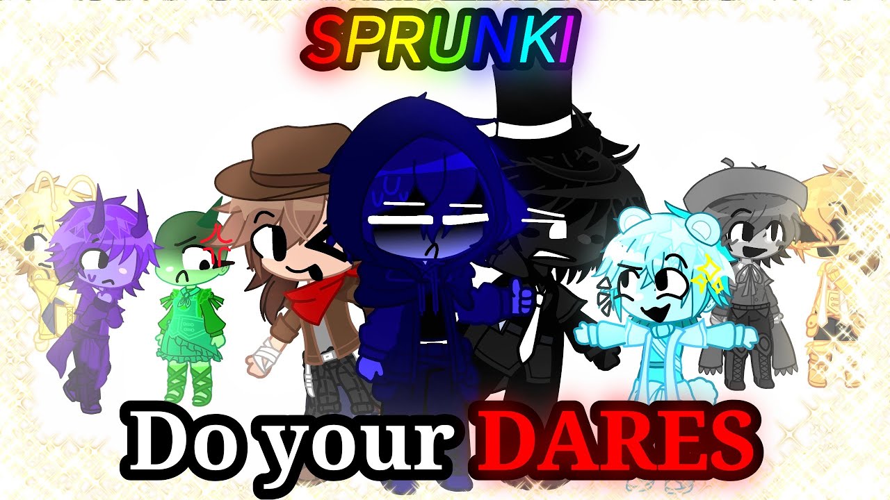 SPRUNKI DO YOUR DARES//-PurpleGirl-//#cringe 