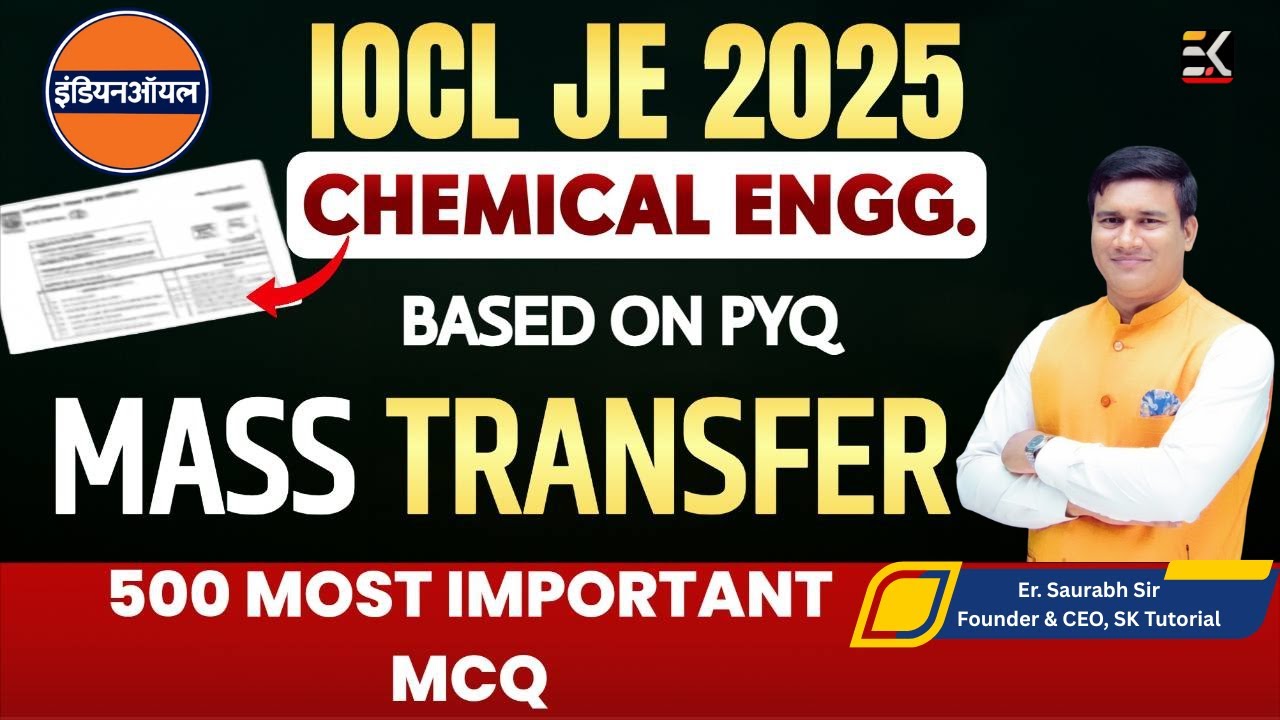 IOCL JE Chemical 2025 | MASS TRANSFER  के 500 Most Expected MCQ with Answers | SKTutorial | Part 05