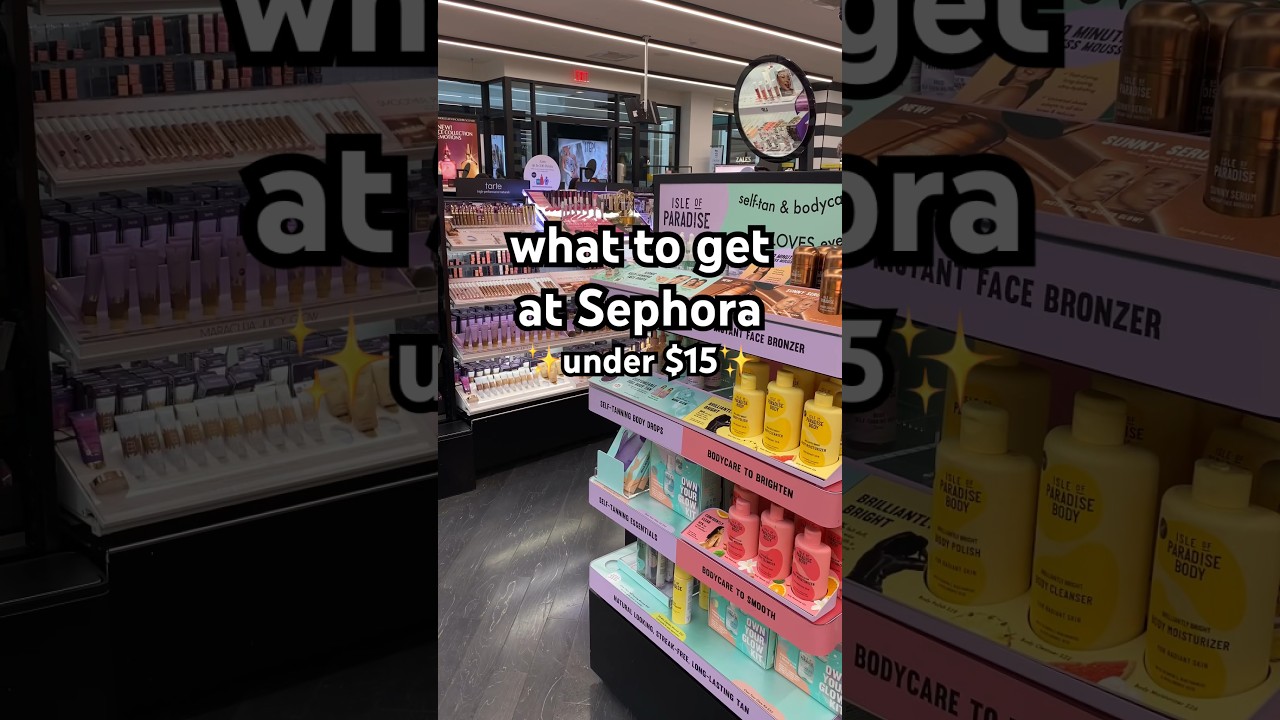 What to get at Sephora for under $15 #sephorahaul #sephora #makeupshorts #beautymakeup #skincare