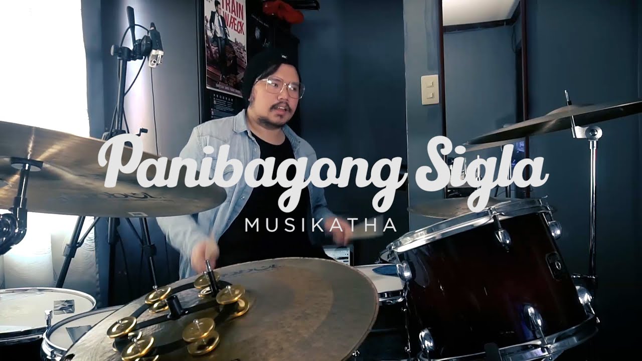 Panibagong Sigla by Musikatha (DRUM COVER)