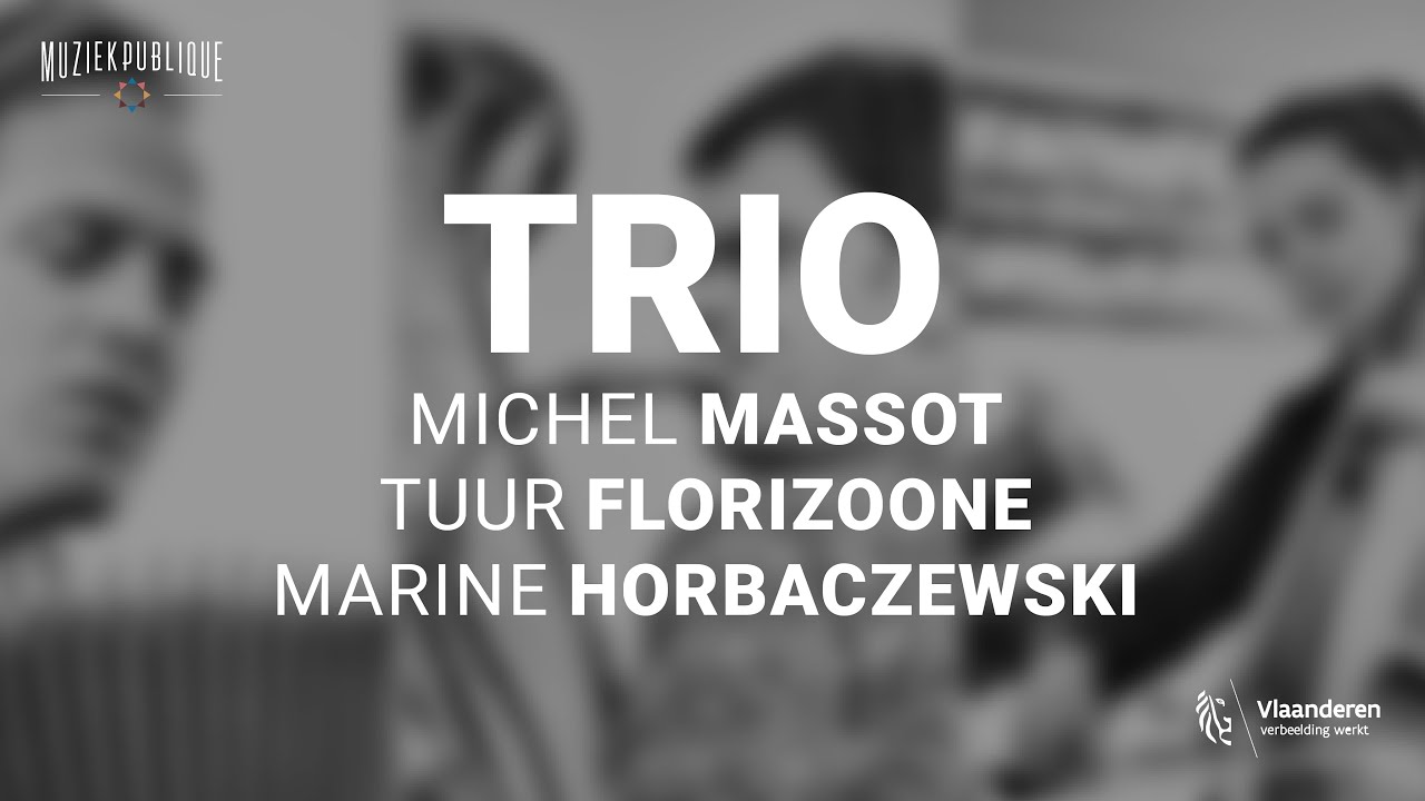 Trio Massot - Florizoone - Horbaczewski live at Muziekpublique
