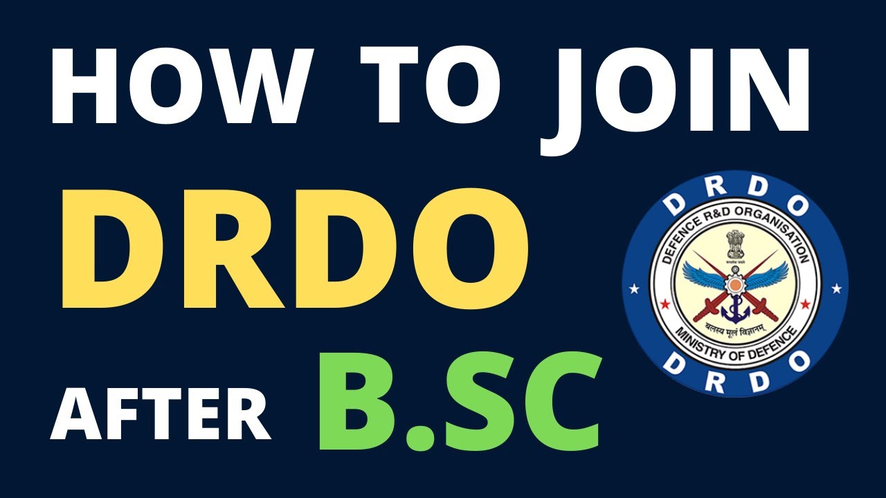 How To Join DRDO After B.SC | Full Information | DRDO Exams | Jobs Post in DRDO | In Hindi