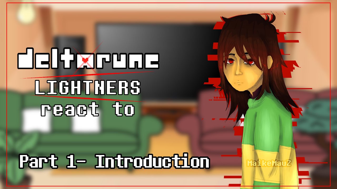 1,25X || Deltarune React to: PART 1 || DELTARUNE LIGHTNERS REACT TO VIDEOS || 