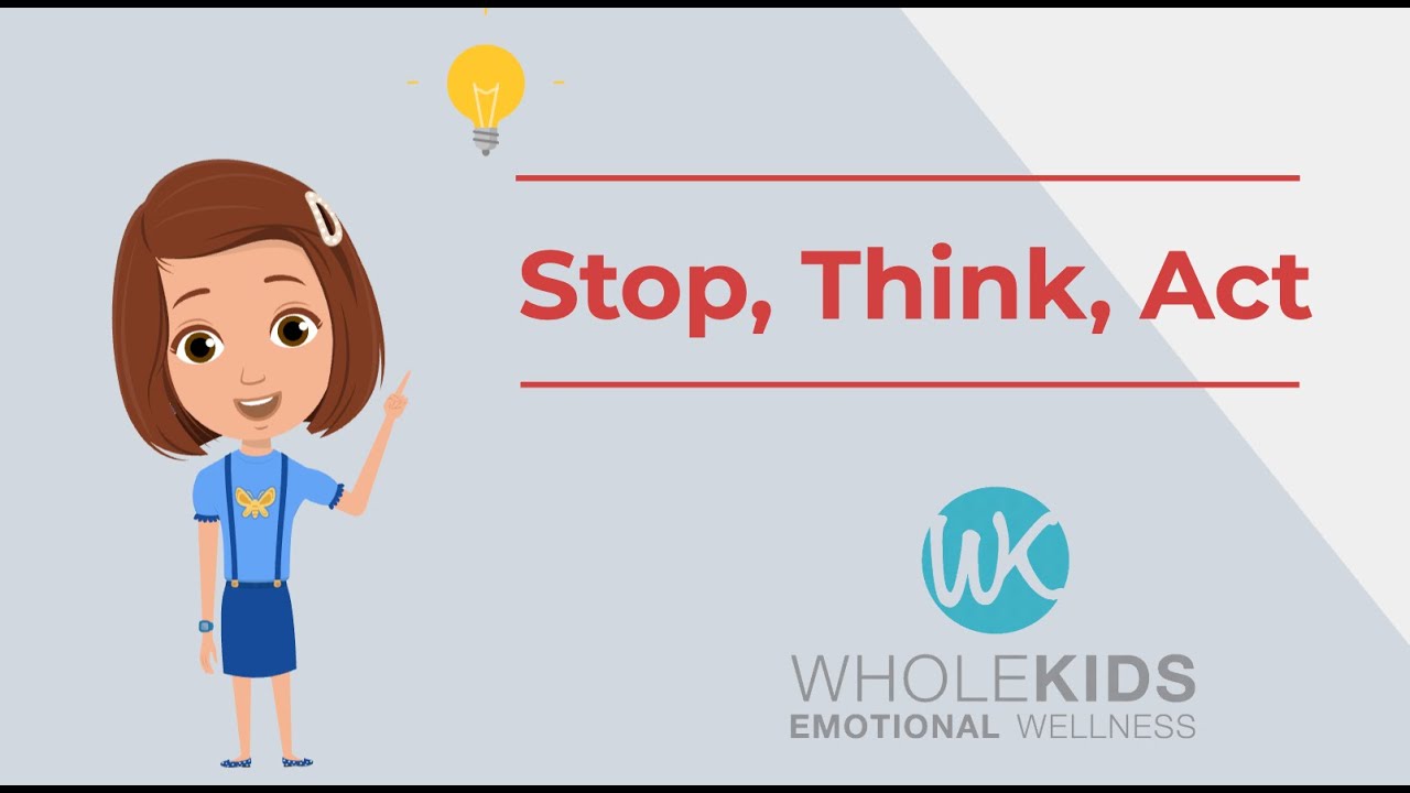Stop, Think, Act. Impulse Control for Kids