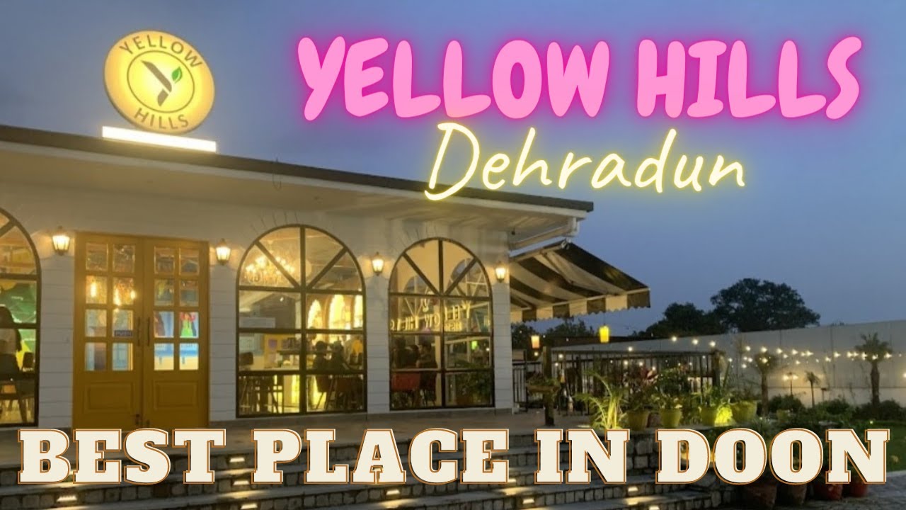 Yellow Hills, Restopub : Dehradun, Haridwar bypass : Exploring best cafe/Restaurants in Dehradun.