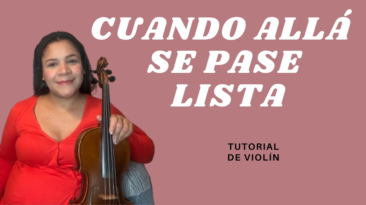 TUTORIAL EN VIOLÍN 🎻 DEL HIMNO “CUANDO ALLÁ SE PASE LISTA” explicado nota por nota / Victoria Yepez