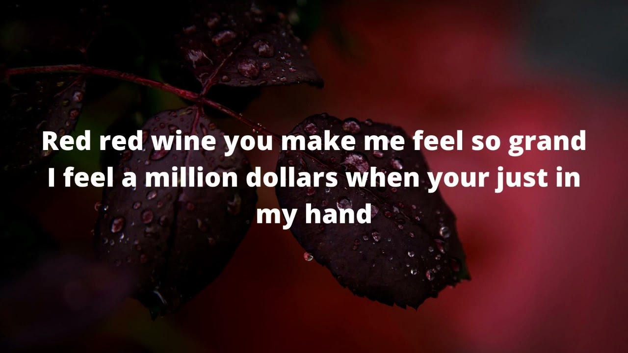 Red red wine ‐ UB40 Lyrics