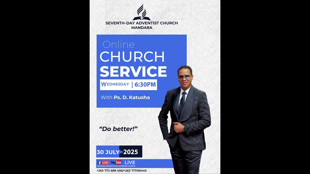 Mandara SDA Church || Pastor D. Katusha || Title: Do Better || Date: 30 July 2025 || Time: 6:30pm ||