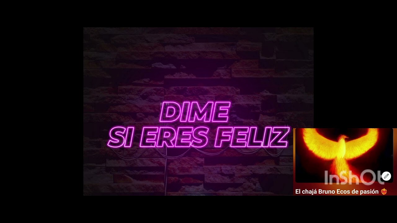 Dime si eres feliz
