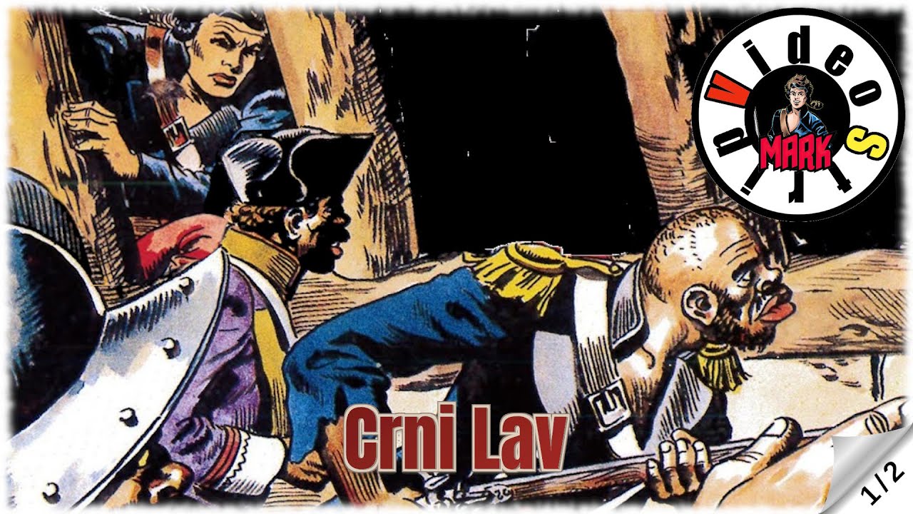 Komandant Mark - Crni Lav - Strip u boji - (1/2)