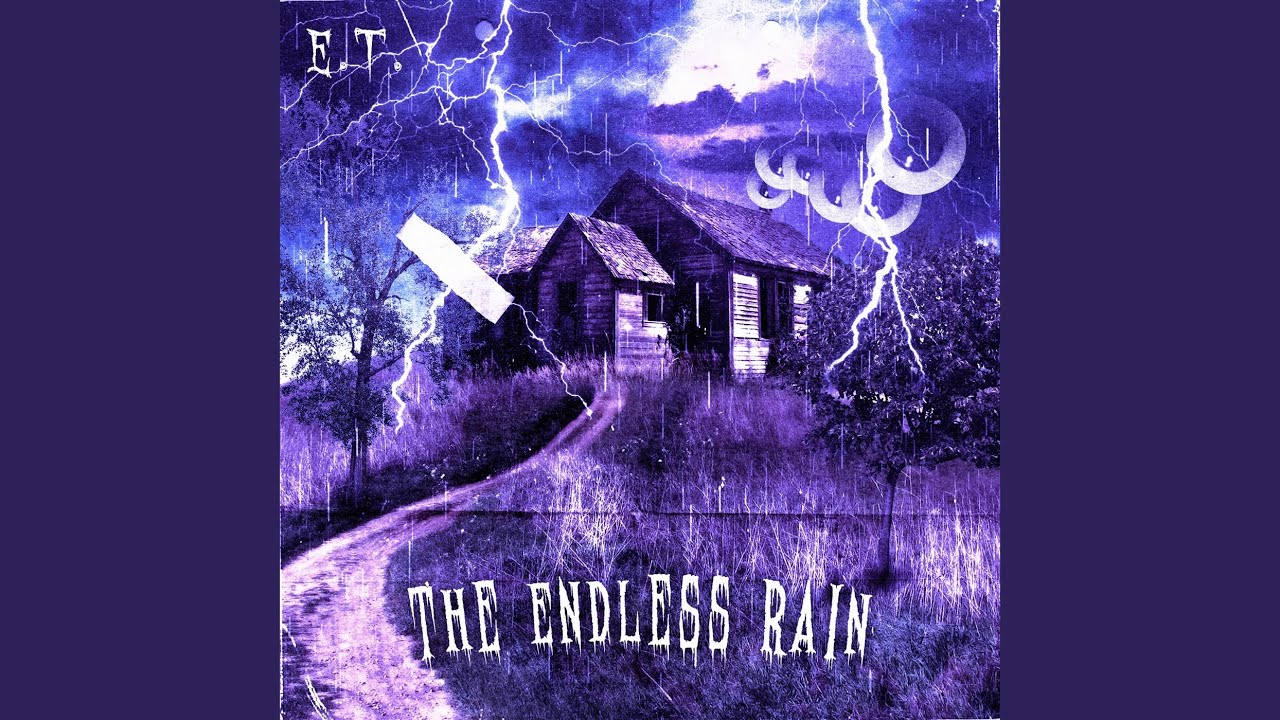 The Endless Rain