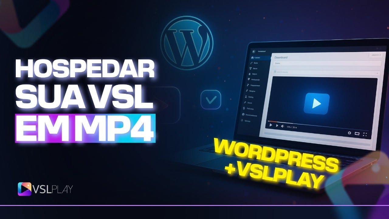 Como HOSPEDAR sua VSL em MP4 usando WordPress + VSLPlay