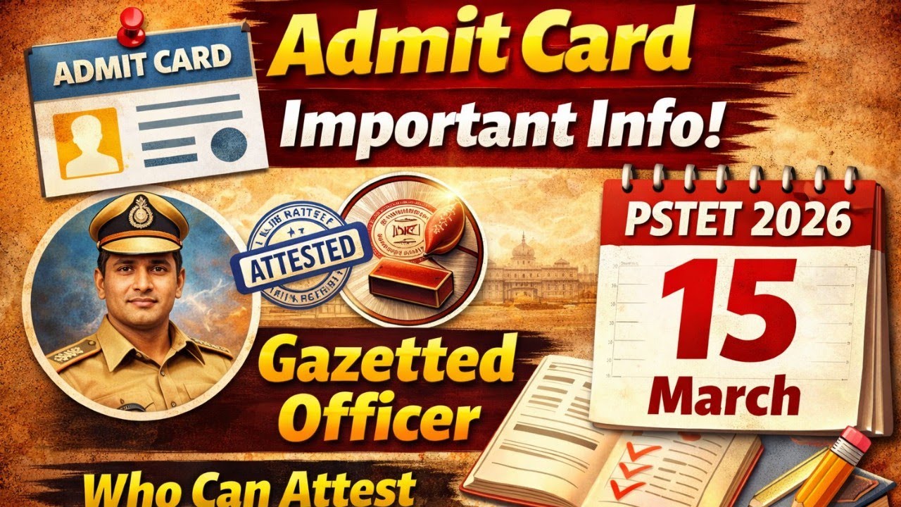 PSTET 2026 Admit Card Important Information | 15 March Exam Day Guidelines