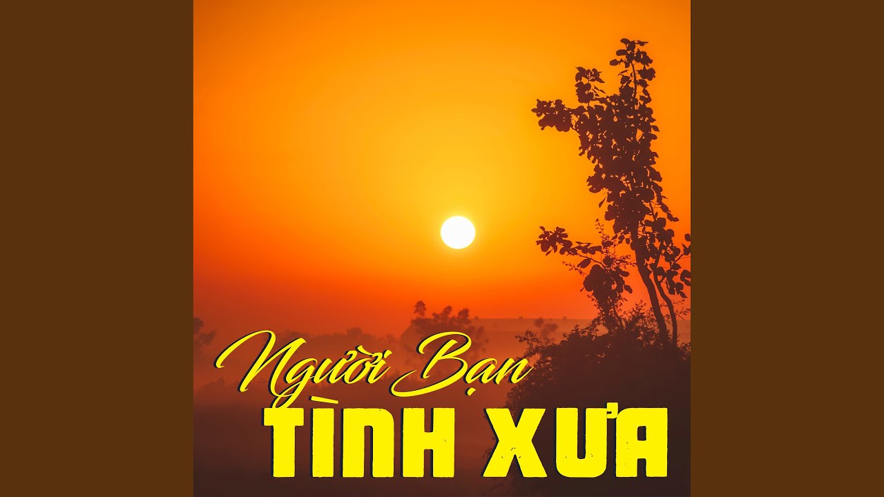 Người Bạn Tình Xưa
