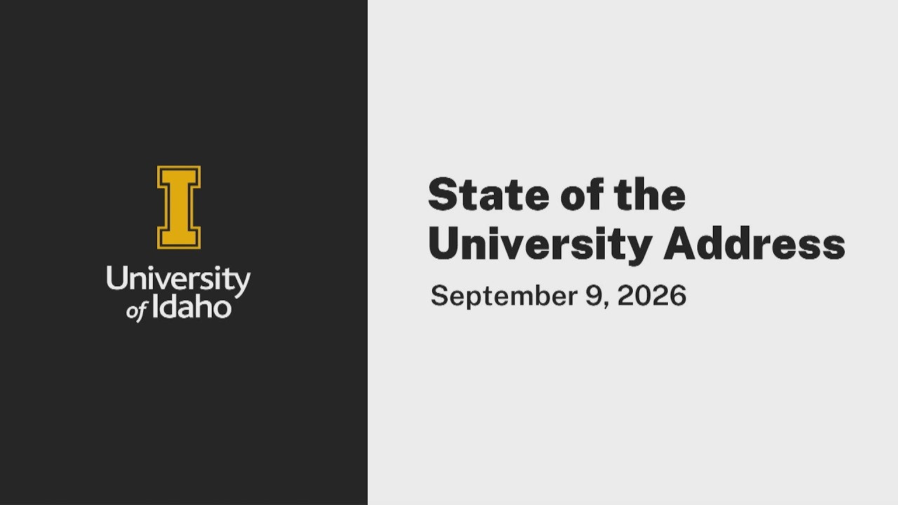 University of Idaho State of the University Address - September 10, 2026