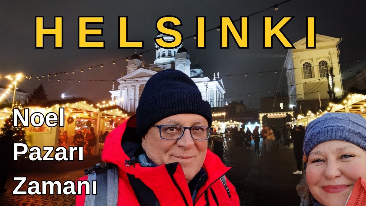 Helsinki Gezi Rehberi | Noel Pazarına Gitmeden Önce Bunu İzleyin