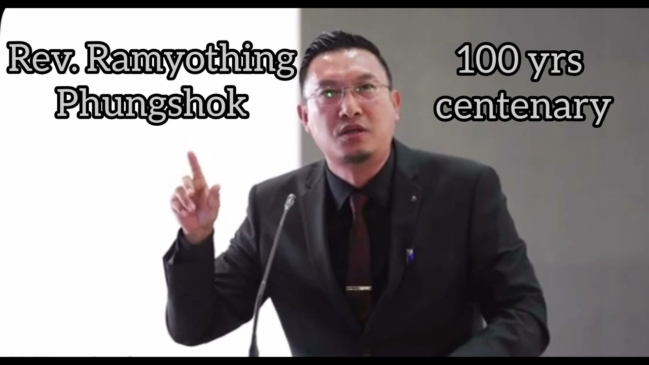 Rev. Ramyothing Phungshok 100 years at centenary