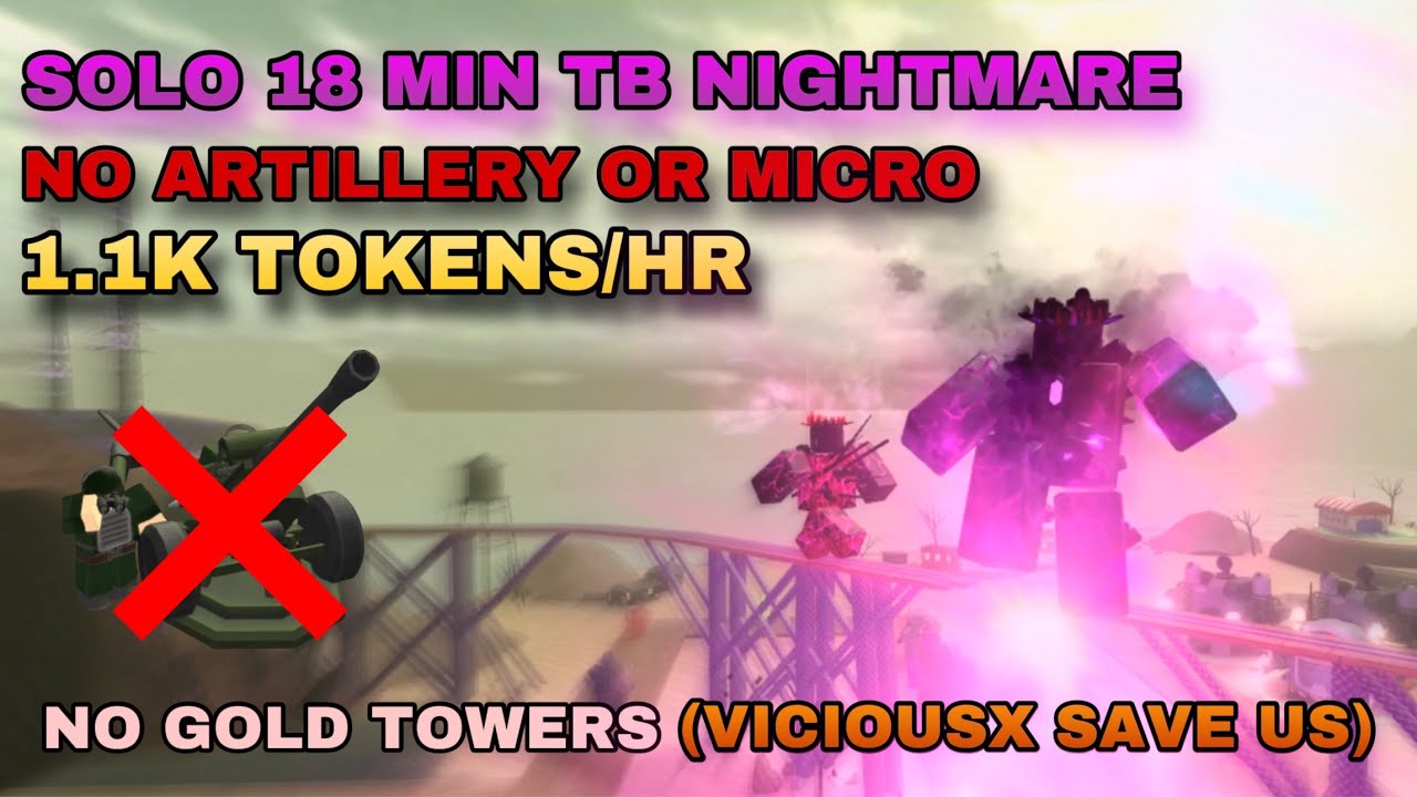 TDX 18 MINUTE Tower Battles NIGHTMARE Solo STRATEGY (NO ARTILLERY) BEST GRIND