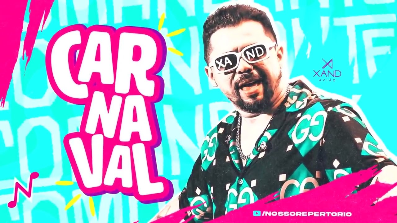 XAND AVI&Atilde;O - CARNAVAL 2022 - FEVEREIRO (REPERT&Oacute;RIO ATUALIZADO) M&Uacute;SICAS NOVAS FORR&Oacute; E PISEIRO