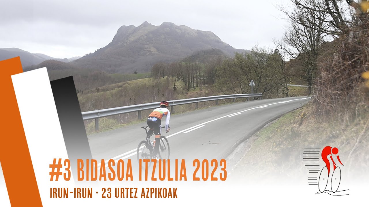 3. ETAPA BIDASOA ITZULIA 2023 | IRUN