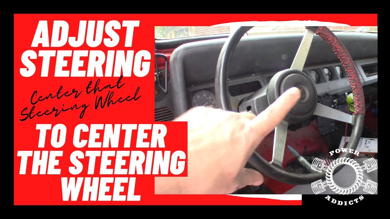 Centering the Steering Wheel by adjusting the Drag Link 