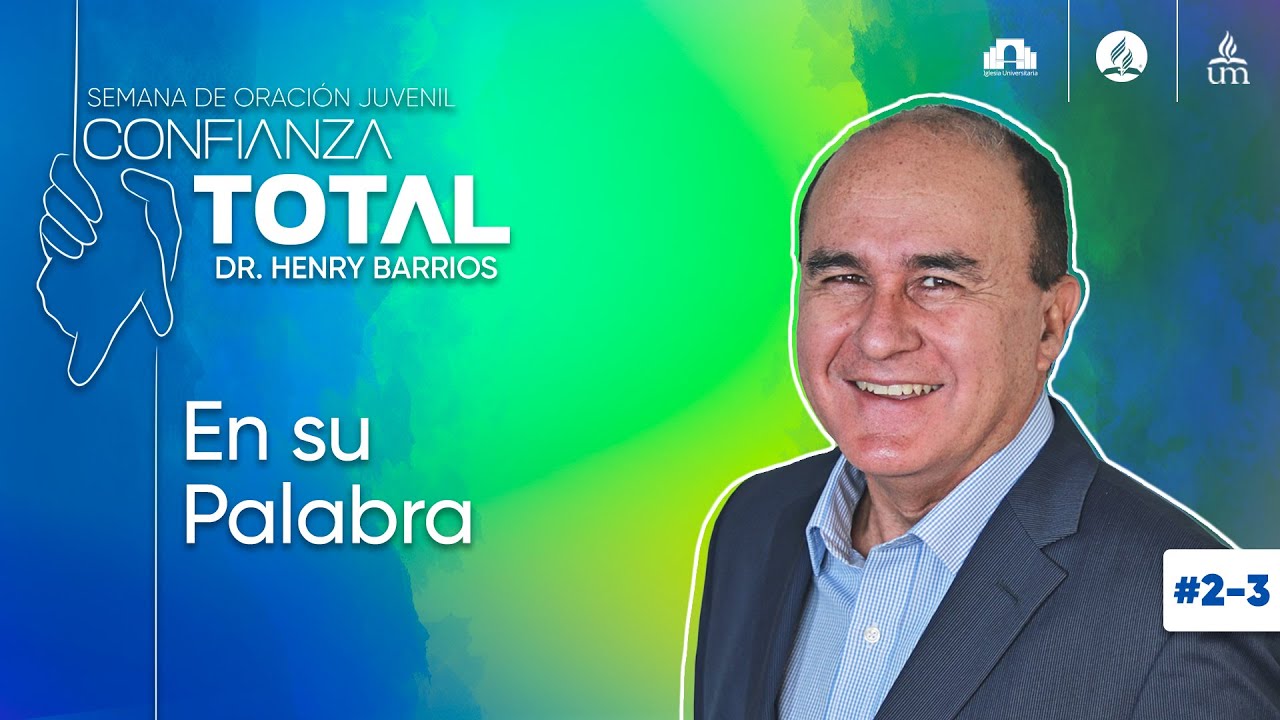 2 y 3 En su Palabra | Semana de Oración 
