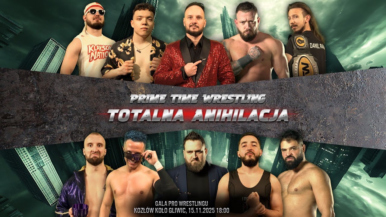 GALA PRO WRESTLINGU - PTW: TOTALNA ANIHILACJA!