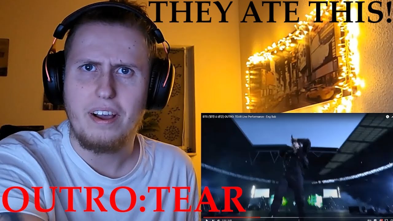 FIRST TIME REACTION TO BTS - OUTRO:TEAR Lyrics & Live