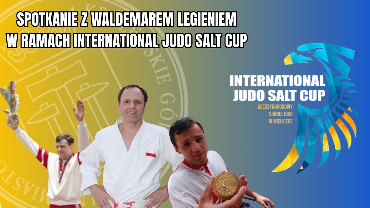 Spotkanie z Waldemarem Legieniem - w ramach International Judo Salt Cup.
