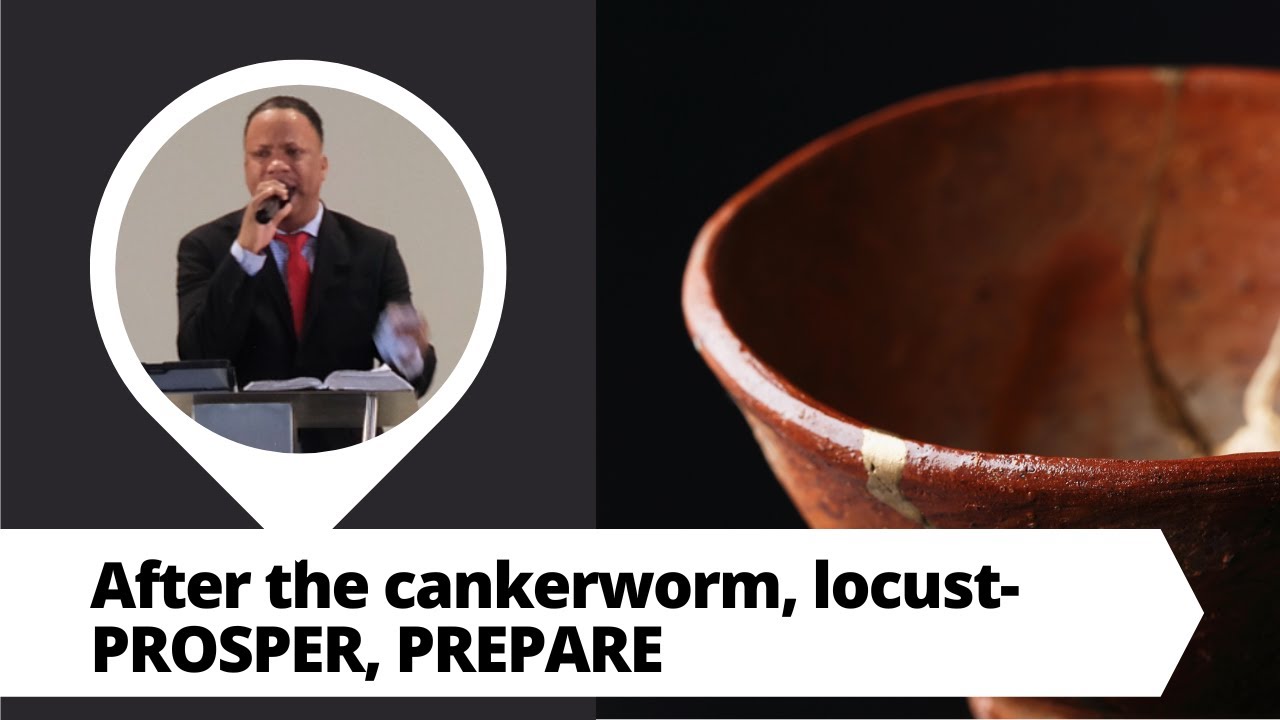 FDIM Sunday | After the cankerworm, locust- PROSPER, PREPARE