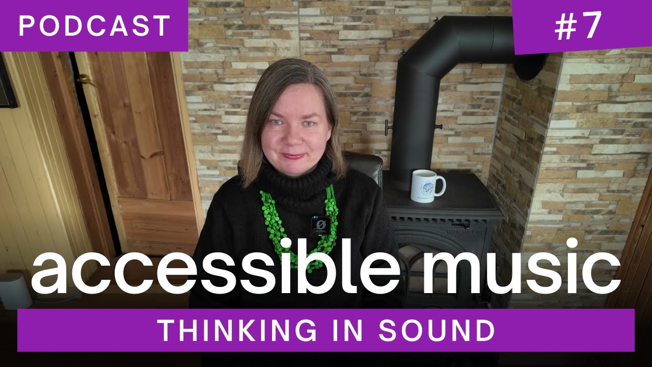 Thinking in Sound No. 7 - Making Organ Music Accessible