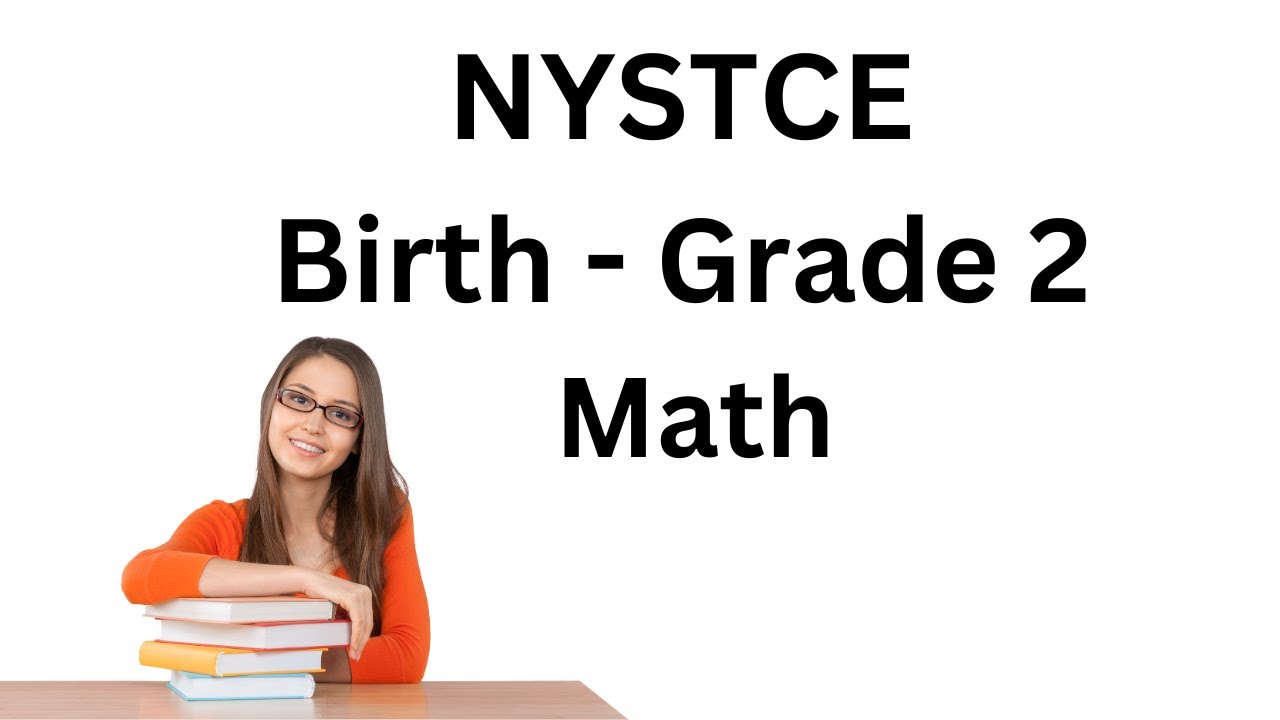 Сдать экзамен NYSTCE Multi-Subject Birth - 2 Grade по математике (сертификационный экзамен для уч...