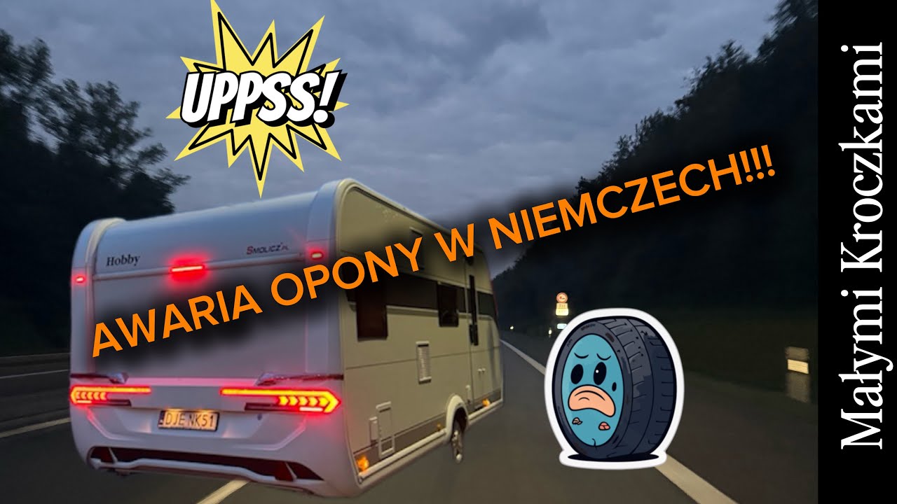 Awaria Opony z Przyczepą Kempingową w Niemczech - Droga do Hiszpanii i Stres na Trasie