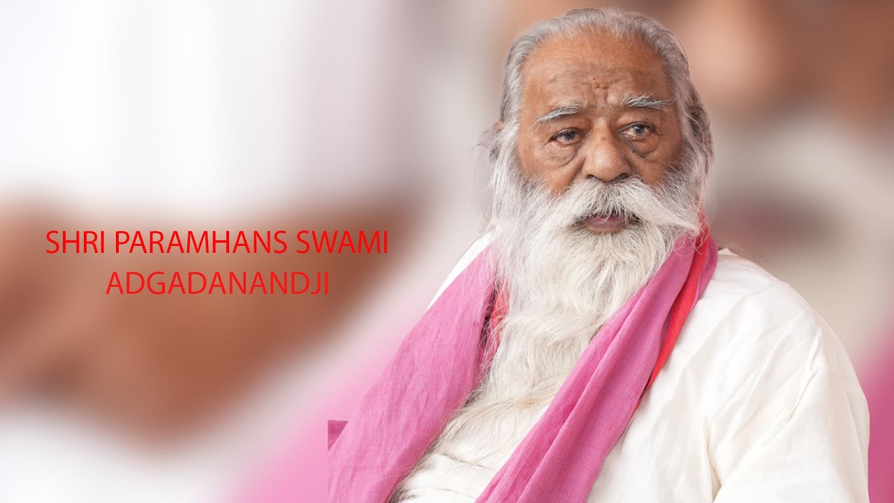 Shri Parmhans Swami Adgadanand ji
