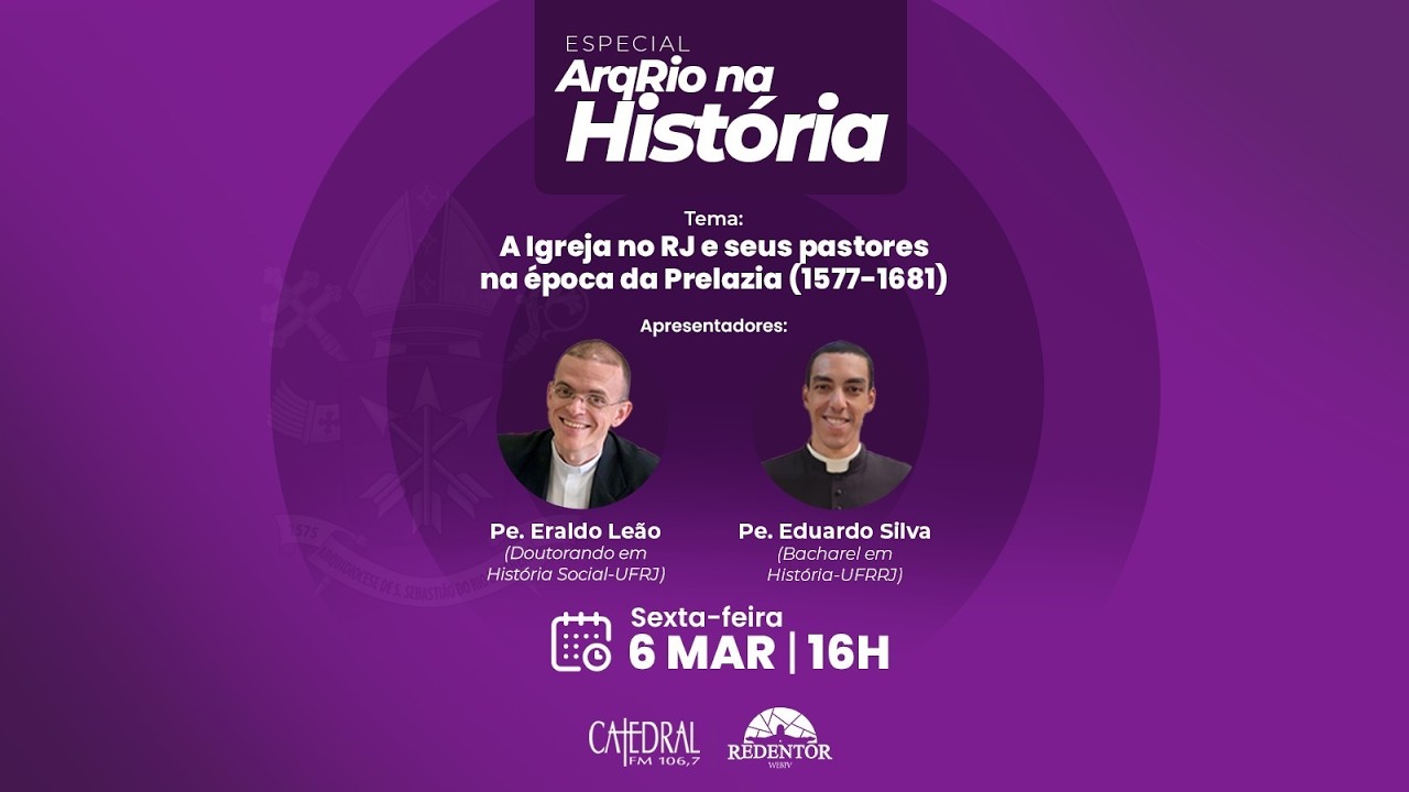 ArqRio na História |  A Igreja no RJ e seus pastores na época da Prelazia | ArqRio | 06/03/2026