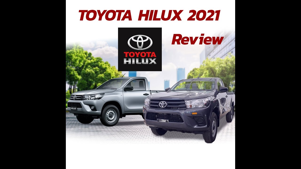 TOYOTA HILUX SINGLE CAB: 2021 REVIEW