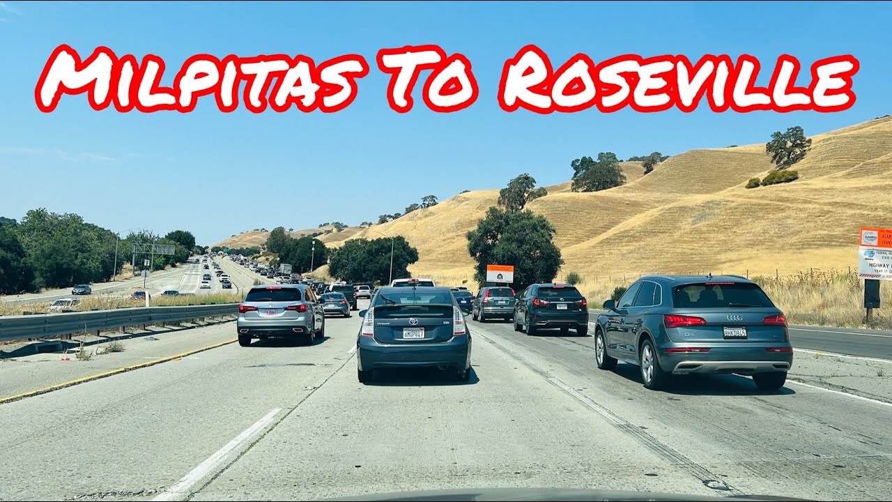 MILPITAS TO ROSEVILLE CALIFORNIA FULL DRIVE