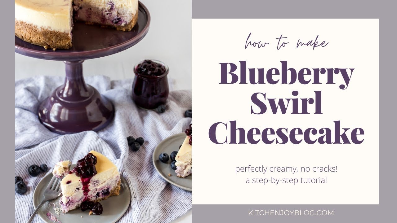 How to Make Blueberry Swirl Cheesecake