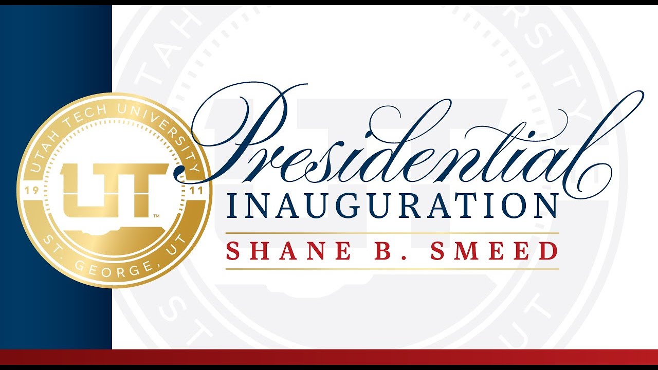 Utah Tech University's Presidential Inauguration Ceremony: President Smeed