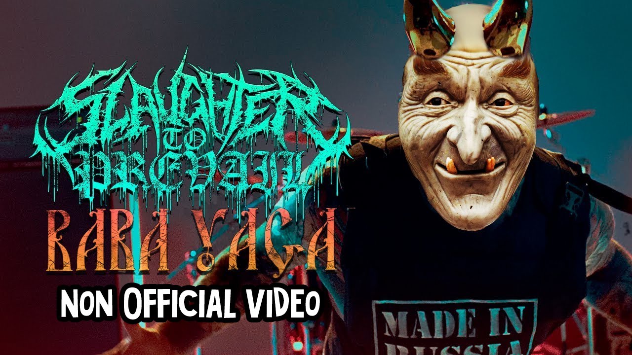 Non Official Video: Slaughter To Prevail - Baba Yaga