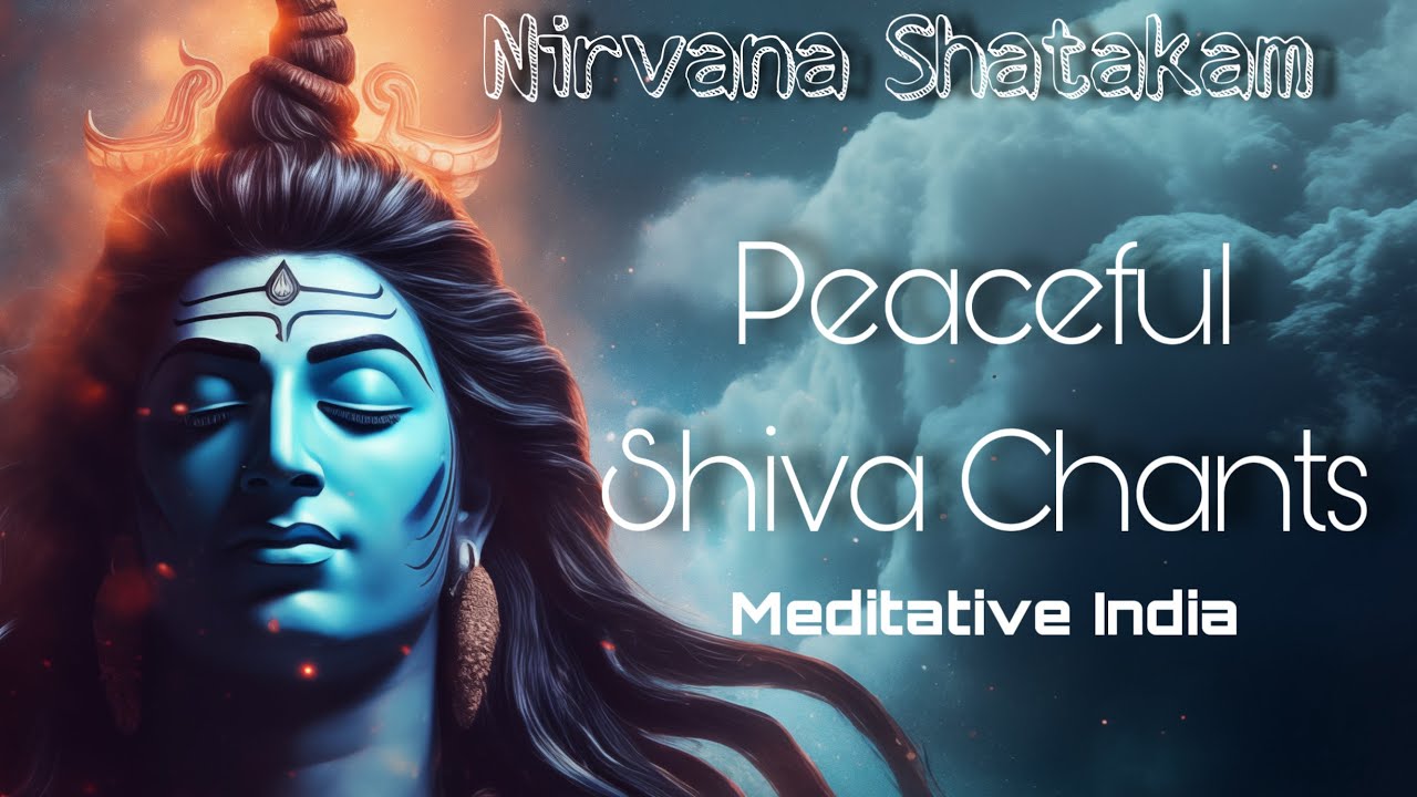 Nirvana Shatakam | Peaceful Shiva Chants 1 Hour Mix for Positive Vibes and Inner Peace, Parul Mishra
